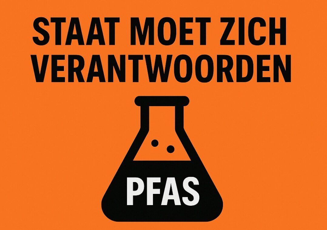Staat moet zich verantwoorden voor decennialange PFAS-vervuiling